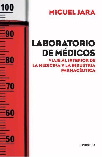 LABORATORIO DE MEDICOS | 9788499420943 | JARA, MIGUEL | Llibreria Drac - Librería de Olot | Comprar libros en catalán y castellano online