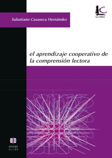 APRENDIZAJE COOPERATIVO DE LA COMPRENSION LECTORA | 9788497002004 | CASASECA, SALUSTIANO | Llibreria Drac - Llibreria d'Olot | Comprar llibres en català i castellà online