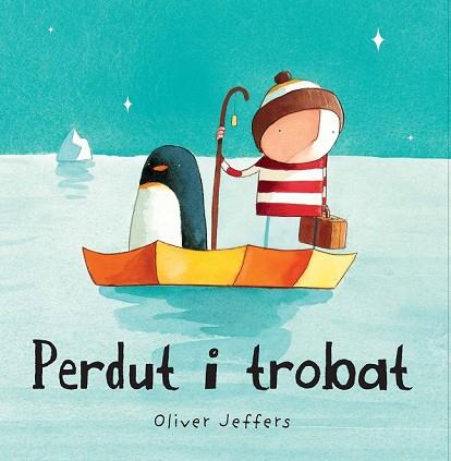 PERDUT I TROBAT | 9788493793814 | JEFFERS, OLIVER | Llibreria Drac - Llibreria d'Olot | Comprar llibres en català i castellà online