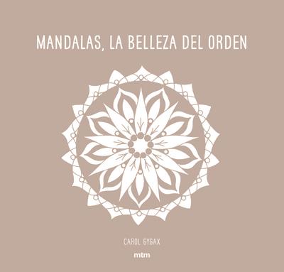 MANDALAS, LA BELLEZA DEL ORDEN | 9788416497706 | GYGAX, CAROL | Llibreria Drac - Librería de Olot | Comprar libros en catalán y castellano online