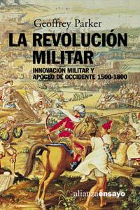 REVOLUCION MILITAR, LA. INNOVACION MILITAR Y APOGEO OCCIDENT | 9788420667904 | PARKER, GEOFFREY | Llibreria Drac - Llibreria d'Olot | Comprar llibres en català i castellà online