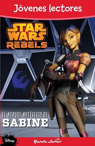 ATAQUE ARTÍSTICO DE SABINE, EL (STAR WARS REBELS) | 9788408136019 | AAVV | Llibreria Drac - Llibreria d'Olot | Comprar llibres en català i castellà online