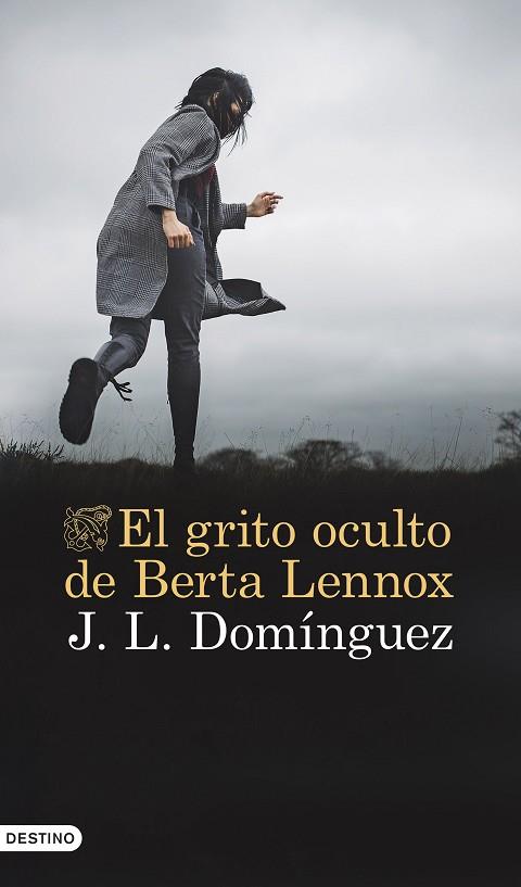 GRITO OCULTO DE BERTA LENNOX, EL | 9788423364442 | DOMÍNGUEZ, J. L. | Llibreria Drac - Llibreria d'Olot | Comprar llibres en català i castellà online