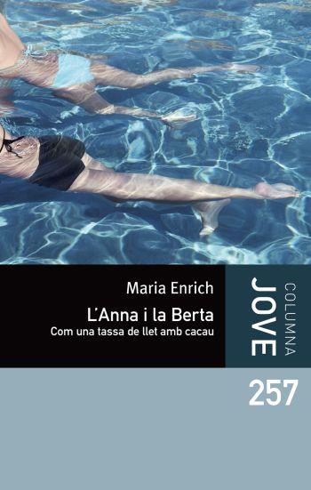 ANNA I LA BERTA, L' | 9788499323015 | ENRICH, MARIA | Llibreria Drac - Librería de Olot | Comprar libros en catalán y castellano online