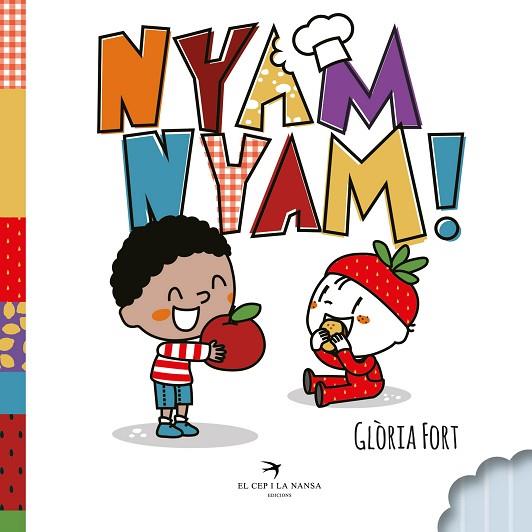 NYAM NYAM! | 9788418522178 | FORT, GLÒRIA | Llibreria Drac - Llibreria d'Olot | Comprar llibres en català i castellà online