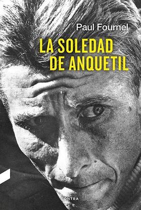 SOLEDAD DE ANQUETIL, LA | 9788494683336 | FOURNEL, PAUL | Llibreria Drac - Llibreria d'Olot | Comprar llibres en català i castellà online