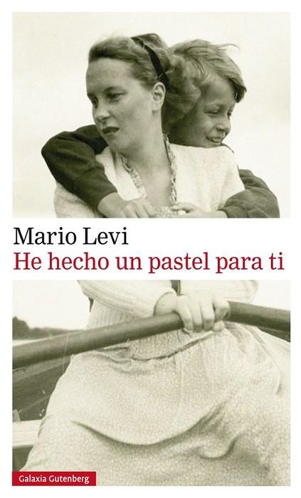 HE HECHO UN PASTEL PARA TI | 9788416495412 | LEVI, MARIO | Llibreria Drac - Llibreria d'Olot | Comprar llibres en català i castellà online