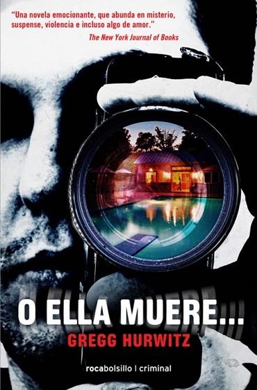 O ELLA MUERE | 9788492833986 | HURWITZ, GREGG | Llibreria Drac - Librería de Olot | Comprar libros en catalán y castellano online