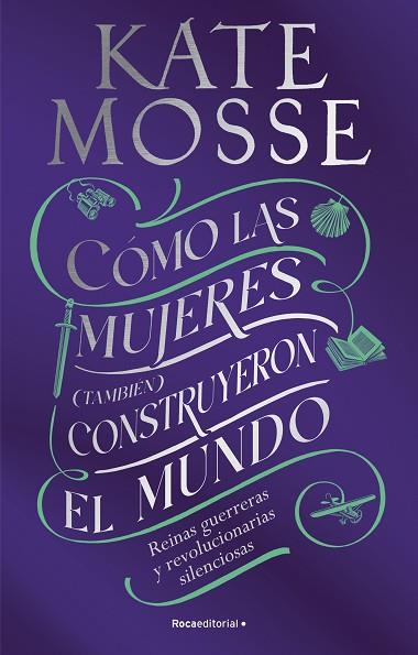 CÓMO LAS MUJERES (TAMBIÉN) CONSTRUYERON EL MUNDO | 9788419449412 | MOSSE, KATE | Llibreria Drac - Llibreria d'Olot | Comprar llibres en català i castellà online