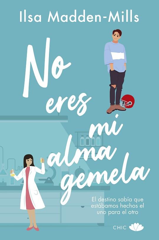 NO ERES MI ALMA GEMELA | 9788419702098 | MADDEN-MILLS, ILSA | Llibreria Drac - Librería de Olot | Comprar libros en catalán y castellano online