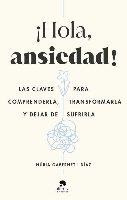 ¡HOLA, ANSIEDAD! | 9788413442211 | GABERNET, NÚRIA | Llibreria Drac - Llibreria d'Olot | Comprar llibres en català i castellà online