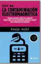 QUE ES LA CONTAMINACION ELECTROMAGNETICA | 9788479018269 | AULI, ENRIC | Llibreria Drac - Librería de Olot | Comprar libros en catalán y castellano online