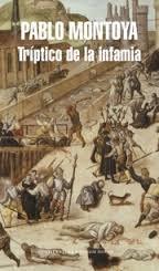 TRIPTICO DE LA INFAMIA | 9788439730989 | MONTOYA, PABLO | Llibreria Drac - Llibreria d'Olot | Comprar llibres en català i castellà online