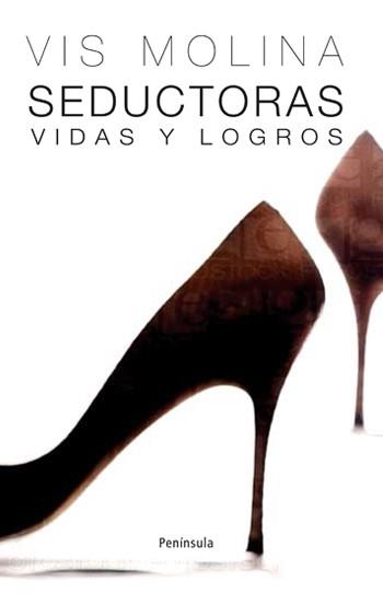 SEDUCTORAS VIDAS Y LOGROS | 9788483078877 | MOLINA, VIS | Llibreria Drac - Llibreria d'Olot | Comprar llibres en català i castellà online