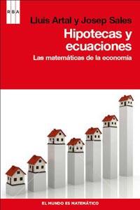 HIPOTECAS Y ECUACIONES | 9788498679946 | ARTAL, LLUIS;SALES, JOSEP | Llibreria Drac - Librería de Olot | Comprar libros en catalán y castellano online