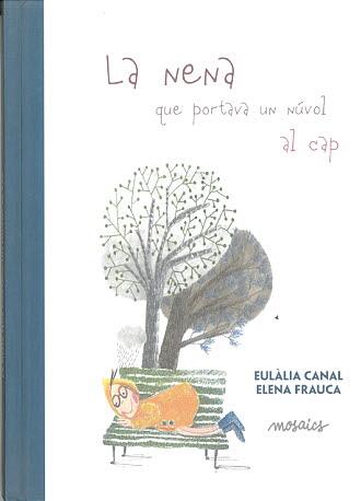 NENA QUE PORTAVA UN NÚVOL AL CAP, LA | 9788494915093 | CANAL, EULÀLIA | Llibreria Drac - Llibreria d'Olot | Comprar llibres en català i castellà online