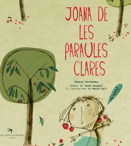 JOANA DE LES PARAULES CLARES | 9788492745746 | FERNANDEZ, MUNTSA/RASPALL I JUANOLA, JOANA | Llibreria Drac - Librería de Olot | Comprar libros en catalán y castellano online