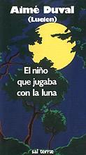 NIÑO QUE JUGABA CON LA LUNA, EL | 9788429306927 | DUVAL, AIME | Llibreria Drac - Llibreria d'Olot | Comprar llibres en català i castellà online