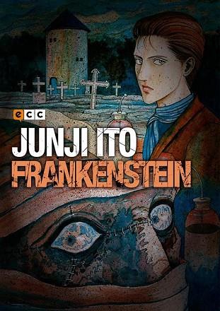 JUNJI ITO: FRANKENSTEIN | 9788416746910 | ITO, JUNJI | Llibreria Drac - Llibreria d'Olot | Comprar llibres en català i castellà online