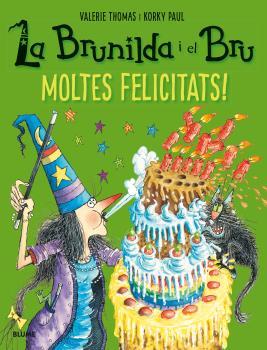 MOLTES FELICITATS! (LA BRUNILDA I EL BRU) | 9788498019940 | THOMAS, VALERIE / PAUL, KORKY | Llibreria Drac - Llibreria d'Olot | Comprar llibres en català i castellà online