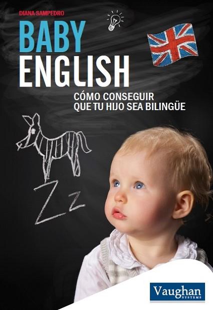 BABY ENGLISH | 9788416094769 | SAMPEDRO, DIANA | Llibreria Drac - Llibreria d'Olot | Comprar llibres en català i castellà online