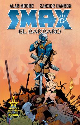 SMAX EL BARBARO | 9788467903522 | MOORE, ALAN / CANNON, ZANDER | Llibreria Drac - Librería de Olot | Comprar libros en catalán y castellano online