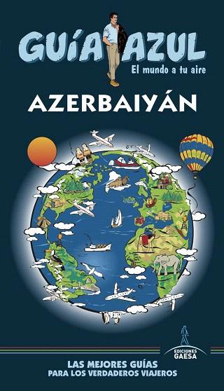 AZERBAIYÁN 2019 (GUIA AZUL) | 9788417823528 | MAZARRASA, LUIS; GARCÍA, JESÚS | Llibreria Drac - Librería de Olot | Comprar libros en catalán y castellano online