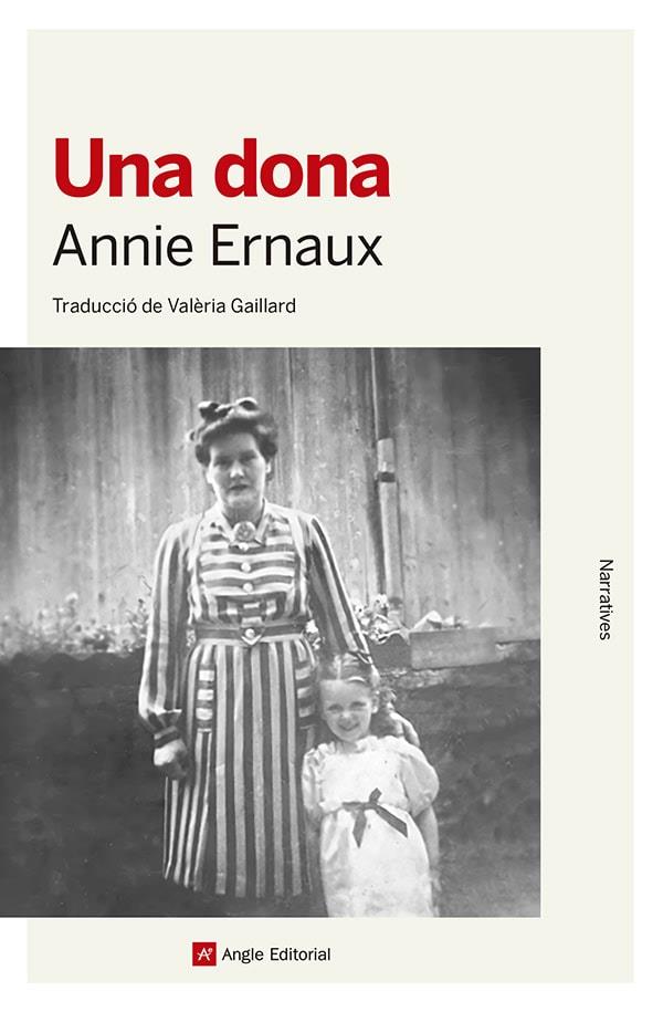 UNA DONA | 9788410112377 | ERNAUX, ANNIE | Llibreria Drac - Llibreria d'Olot | Comprar llibres en català i castellà online