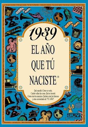 1939: EL AÑO QUE TÚ NACISTE | 9788488907769 | COLLADO BASCOMPTE, ROSA | Llibreria Drac - Llibreria d'Olot | Comprar llibres en català i castellà online