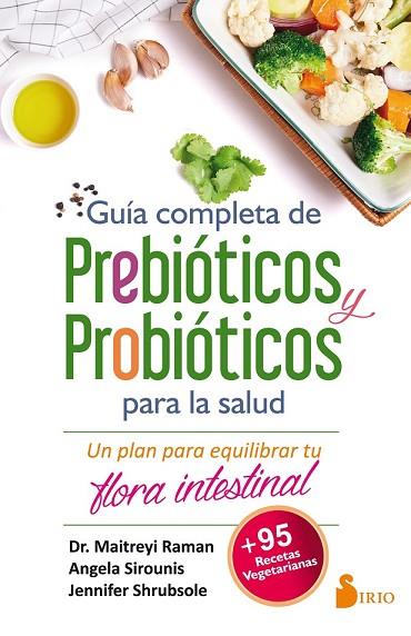 GUÍA COMPLETA DE PREBIÓTICOS Y PROBIÓTICOS PARA LA SALUD | 9788417030247 | AA.DD. | Llibreria Drac - Librería de Olot | Comprar libros en catalán y castellano online