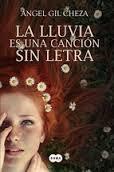 LLUVIA ES UNA CANCIÓN SIN LETRA, LA | 9788483656778 | GIL, ÁNGEL | Llibreria Drac - Llibreria d'Olot | Comprar llibres en català i castellà online