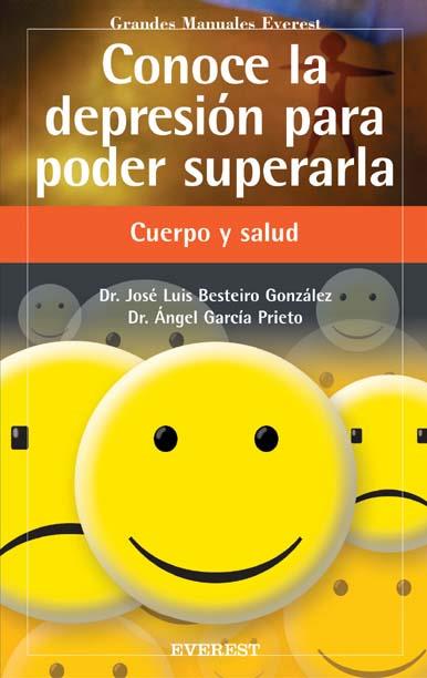 CONOCE LA DEPRESIÓN PARA PODER SUPERARLA | 9788424117269 | GARCÍA PRIETO, ÁNGEL/BESTEIRO GONZÁLEZ, JOSÉ LUIS | Llibreria Drac - Llibreria d'Olot | Comprar llibres en català i castellà online