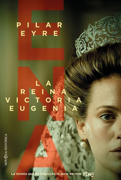 ENA LA REINA VICTORIA EUGENIA | 9788413849447 | EYRE, PILAR | Llibreria Drac - Llibreria d'Olot | Comprar llibres en català i castellà online