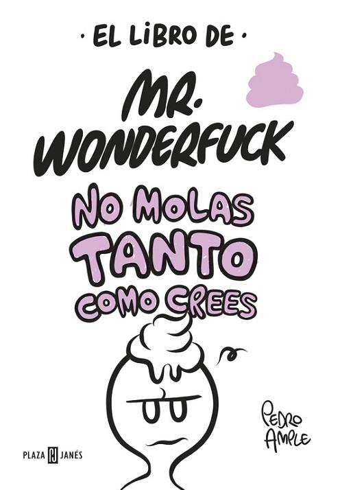 LIBRO DE MR. WONDERFUCK, EL | 9788401017629 | AMPLE, PEDRO | Llibreria Drac - Librería de Olot | Comprar libros en catalán y castellano online