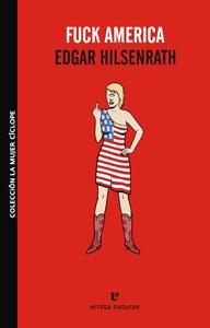 FUCK AMERICA | 9788493714567 | HILSENRATH, EDGAR | Llibreria Drac - Librería de Olot | Comprar libros en catalán y castellano online