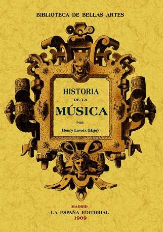 HISTORIA DE LA MÚSICA | 9788497613910 | LAVOIX, HENRI | Llibreria Drac - Llibreria d'Olot | Comprar llibres en català i castellà online