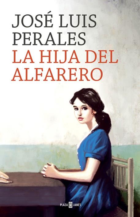 HIJA DEL ALFARERO, LA | 9788401020391 | PERALES, JOSE LUIS | Llibreria Drac - Llibreria d'Olot | Comprar llibres en català i castellà online