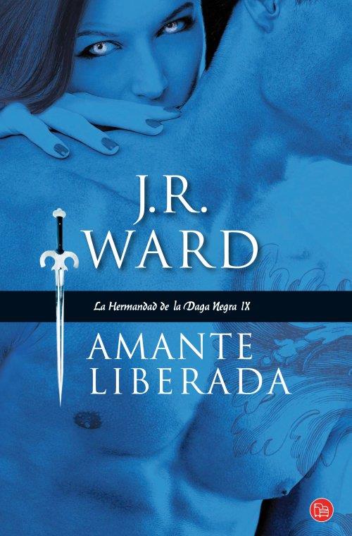 AMANTE LIBERADA (LA HERMANDAD DE LA DAGA NEGRA IX) | 9788466326957 | WARD, JR | Llibreria Drac - Librería de Olot | Comprar libros en catalán y castellano online