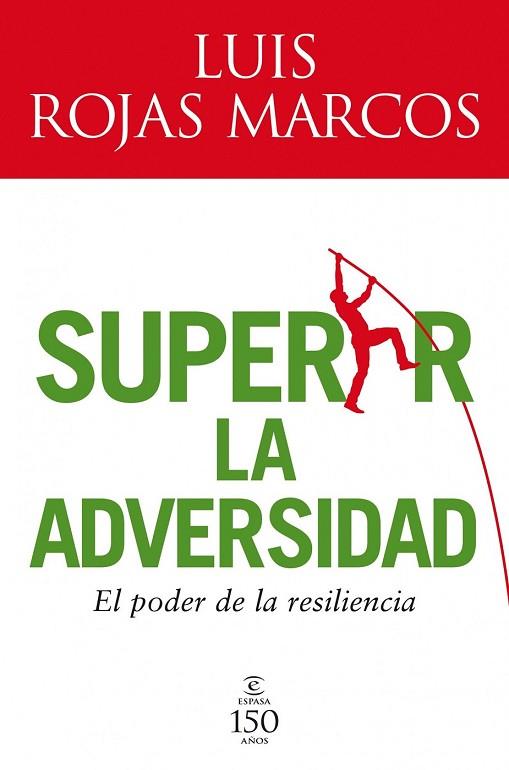 SUPERAR LA ADVERSIDAD. EL PODER DE LA RISILENCIA | 9788467032598 | ROJAS MARCOS, LUIS | Llibreria Drac - Llibreria d'Olot | Comprar llibres en català i castellà online