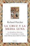 CRUZ Y LA MEDIA LUNA, LA | 9788483076538 | FLETCHER, RICHARD | Llibreria Drac - Llibreria d'Olot | Comprar llibres en català i castellà online