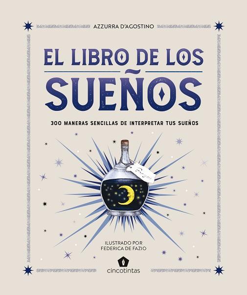 LIBRO DE LOS SUEÑOS, EL | 9788419043481 | D’AGOSTINO, AZZURRA | Llibreria Drac - Llibreria d'Olot | Comprar llibres en català i castellà online