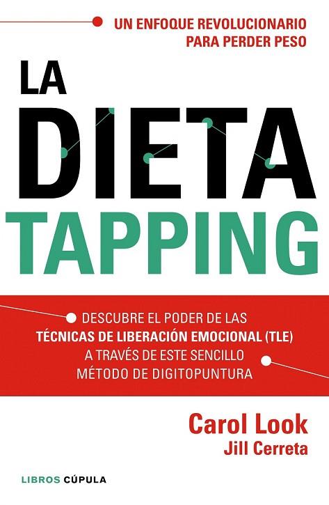 DIETA TAPPING, LA | 9788448022006 | LOOK, CAROL ; CERRETA, JILL | Llibreria Drac - Librería de Olot | Comprar libros en catalán y castellano online