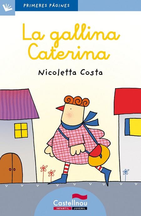 GALLINA CATERINA, LA (LLETRA LLIGADA) | 9788415206552 | COSTA, NICOLETTA | Llibreria Drac - Llibreria d'Olot | Comprar llibres en català i castellà online