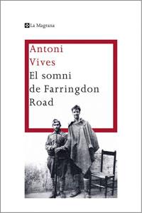 SOMNI DE FARRINGDON ROAD, EL | 9788474106428 | VIVES, ANTONI | Llibreria Drac - Librería de Olot | Comprar libros en catalán y castellano online