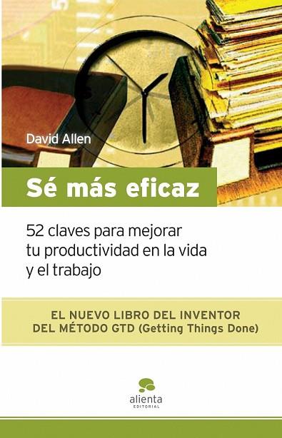 SE MAS EFICAZ | 9788492414185 | ALLEN, DAVID | Llibreria Drac - Llibreria d'Olot | Comprar llibres en català i castellà online