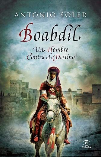 BOABDIL | 9788467008838 | SOLER, ANTONIO | Llibreria Drac - Llibreria d'Olot | Comprar llibres en català i castellà online