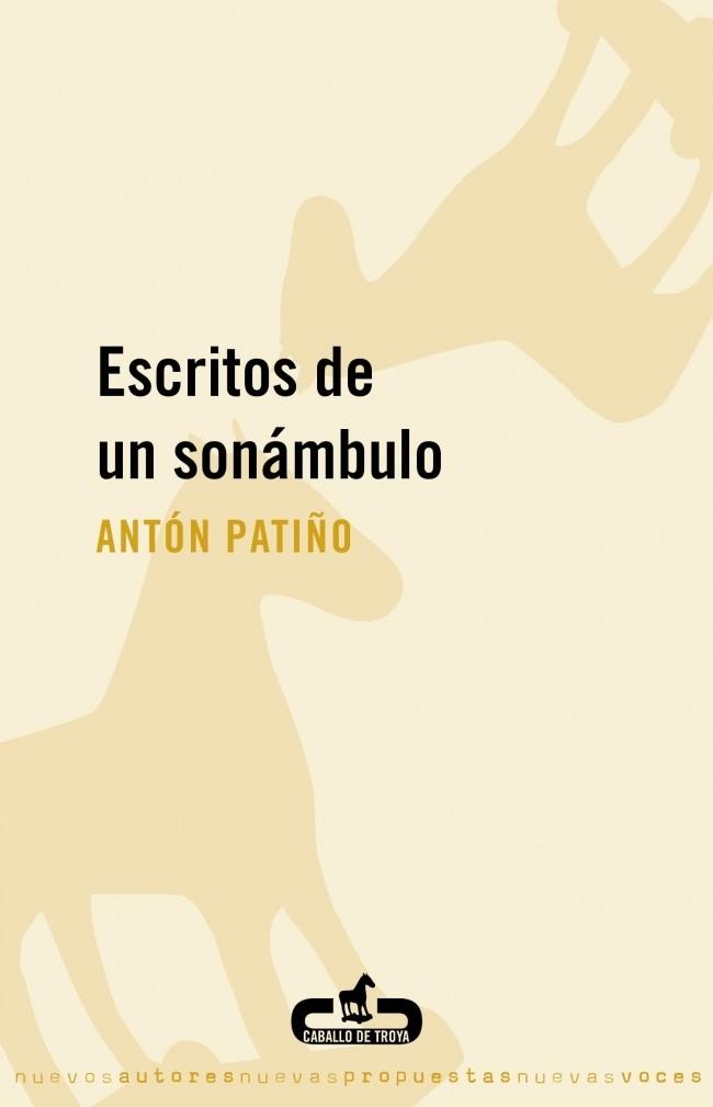 ESCRITOS DE UN SONAMBULO | 9788496594722 | PATIÑO, ANTON | Llibreria Drac - Llibreria d'Olot | Comprar llibres en català i castellà online