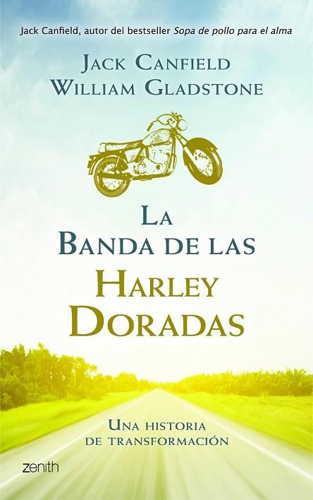 BANDA DE LAS HARLEY DORADAS, LA | 9788408008392 | CANFIELD, JACK; GLADSTONE, WILLIAM | Llibreria Drac - Llibreria d'Olot | Comprar llibres en català i castellà online