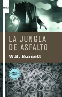 JUNGLA DE ASFALTO, LA | 9788498673333 | BURNETT, W.R. | Llibreria Drac - Llibreria d'Olot | Comprar llibres en català i castellà online