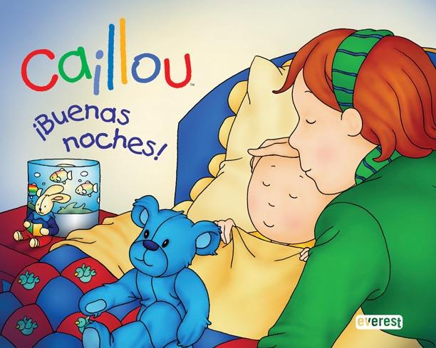 CAILLOU BUENAS NOCHES | 9788444162690 | CHOUETTE PUBLISHING/CHRISTINE L'HEUREUX/GISÈLE LÉGARÉ | Llibreria Drac - Librería de Olot | Comprar libros en catalán y castellano online